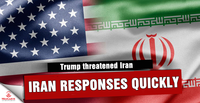 Iran responses quickly, after Trump threatened Iran
