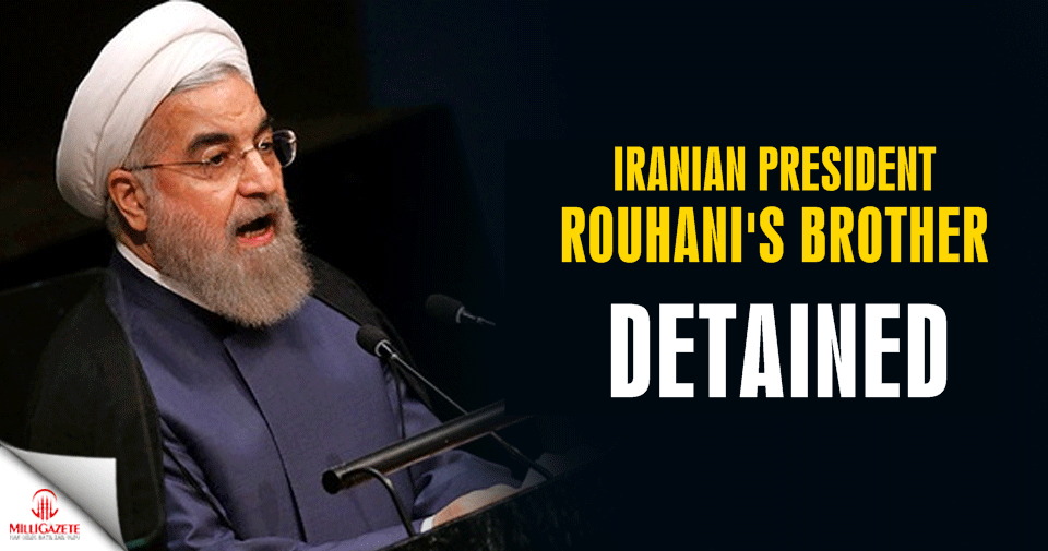 Iranian President Rouhani's brother detained