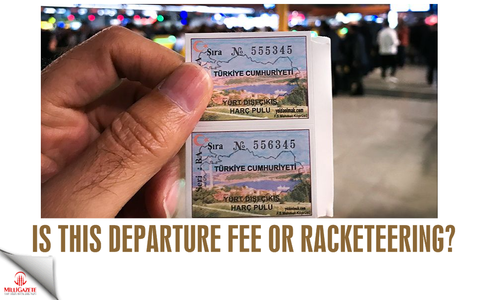 Is this departure fee or racketeering?