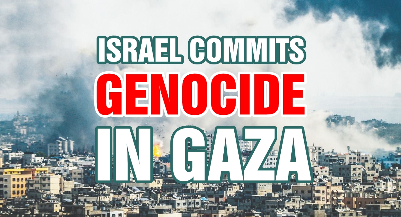 Israel commits genocide in Gaza