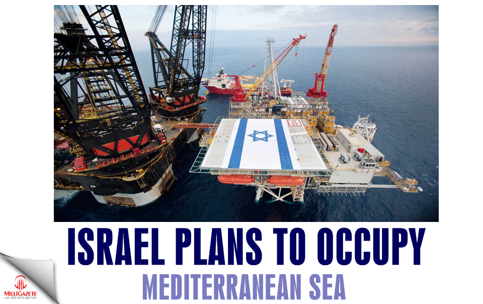 Israel plans to occupy Mediterranean Sea
