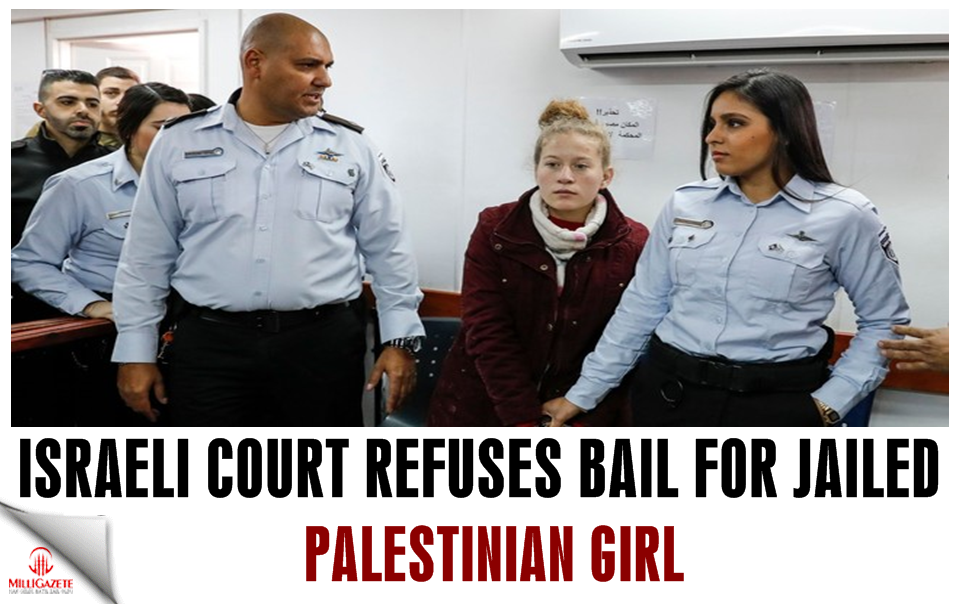 Israeli court refuses bail for jailed Palestinian girl