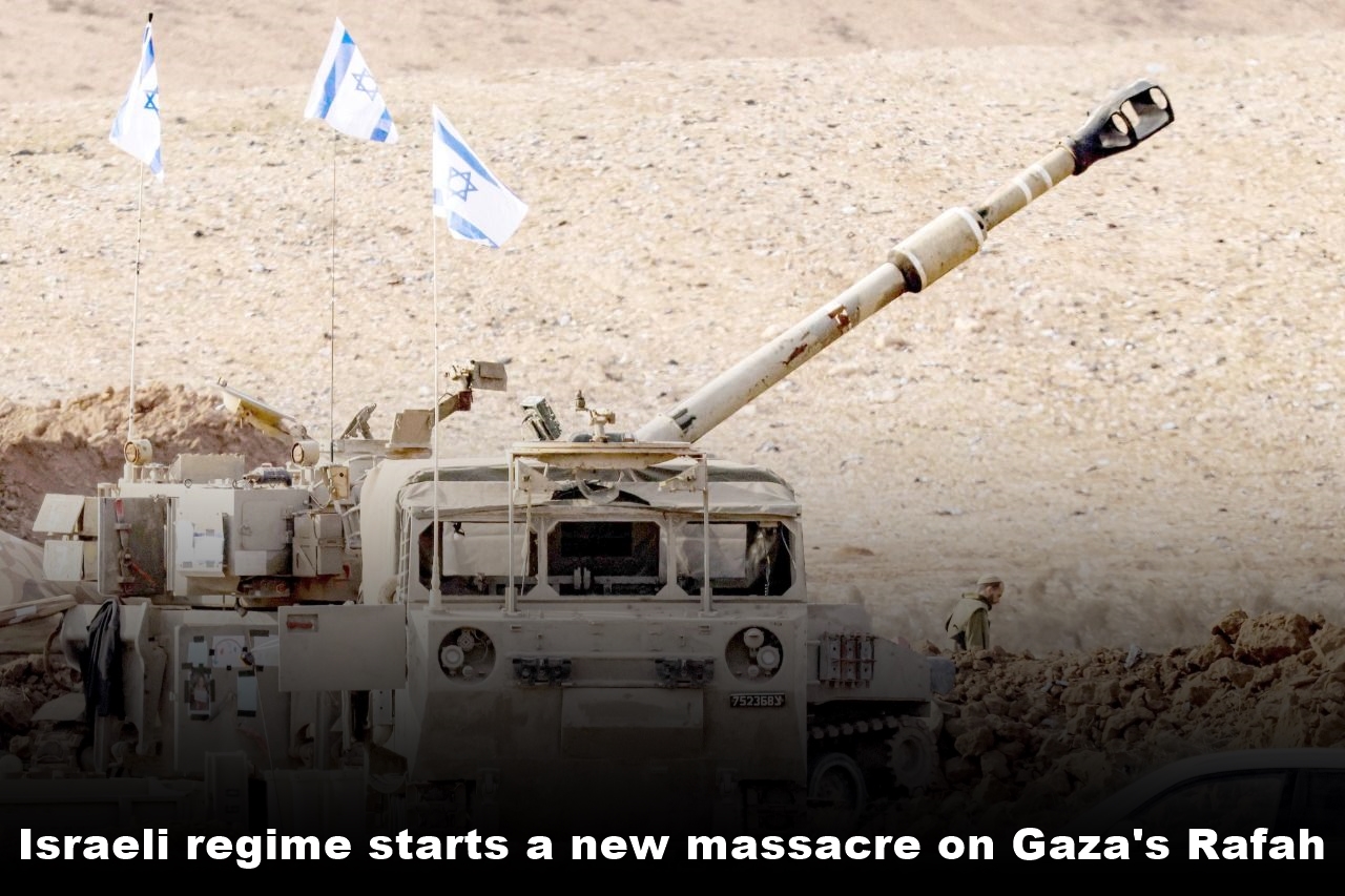 Israeli regime starts a new massacre on Gaza's Rafah