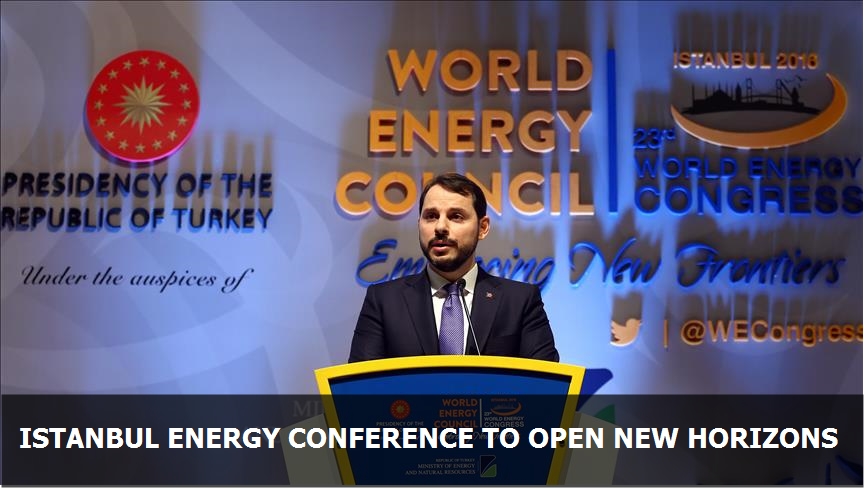 Istanbul energy conference to 'open new horizons'