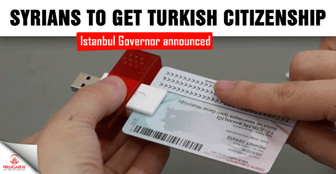 Istanbul Governor announced, Syrians to get Turkish citizenship