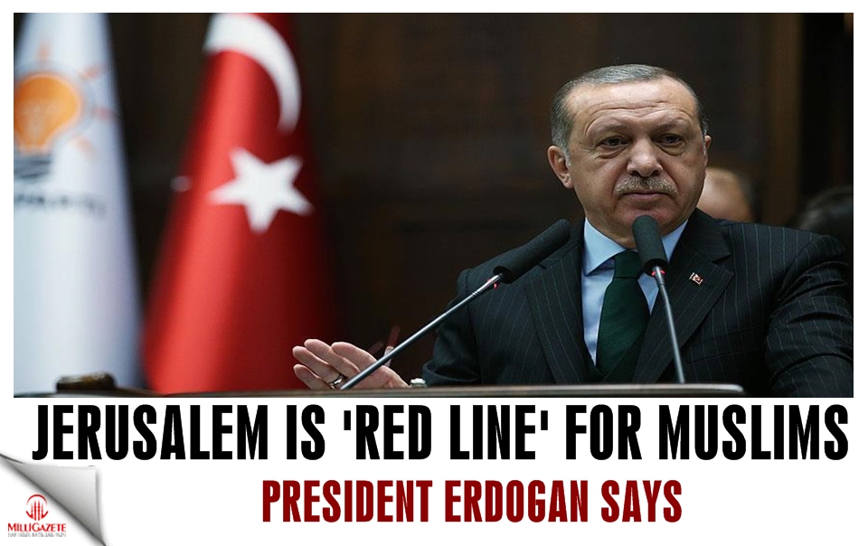 Jerusalem is 'red line' for Muslims: Erdogan