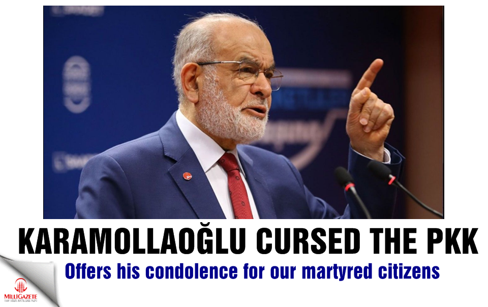 Karamollaoğlu cursed the PKK: Offers his condolence for our martyred citizens