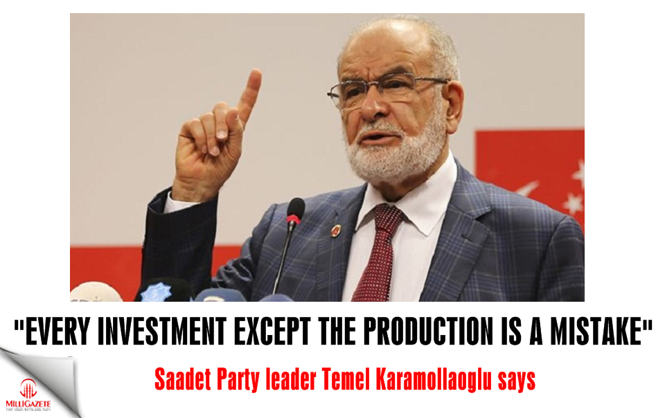 Karamollaoğlu: Every investment except the production is a mistake