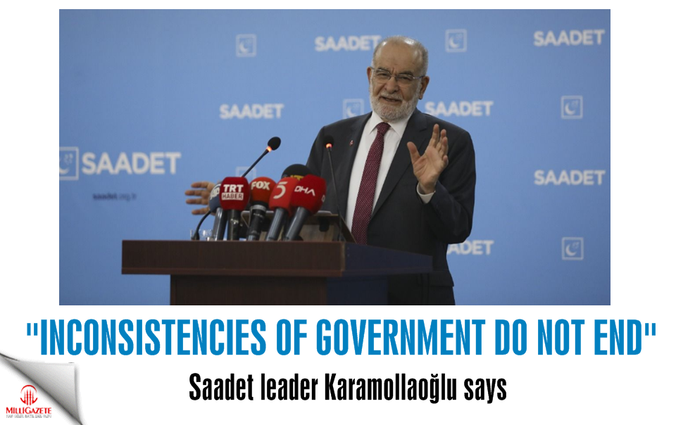 Karamollaoğlu: Government inconsistencies do not end