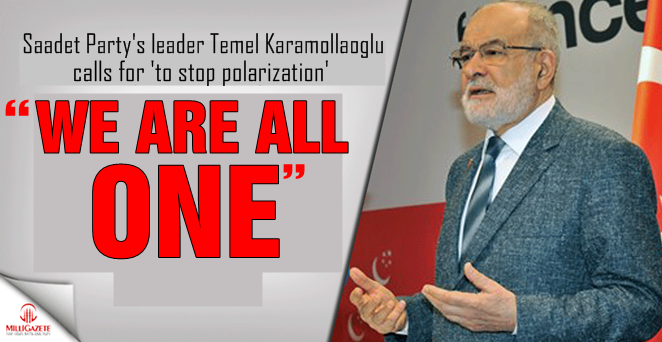Karamollaoglu: 'We are all one'