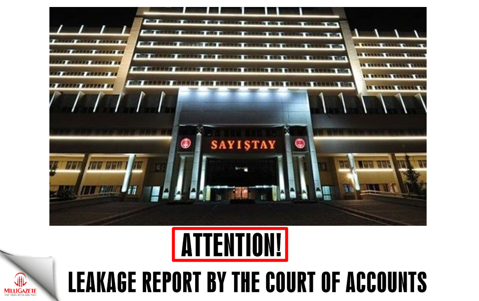 Leakage report by the Court of Accounts
