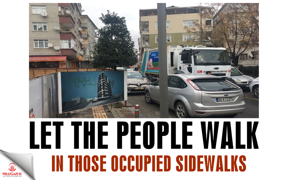 Let the people walk in those occupied sidewalks