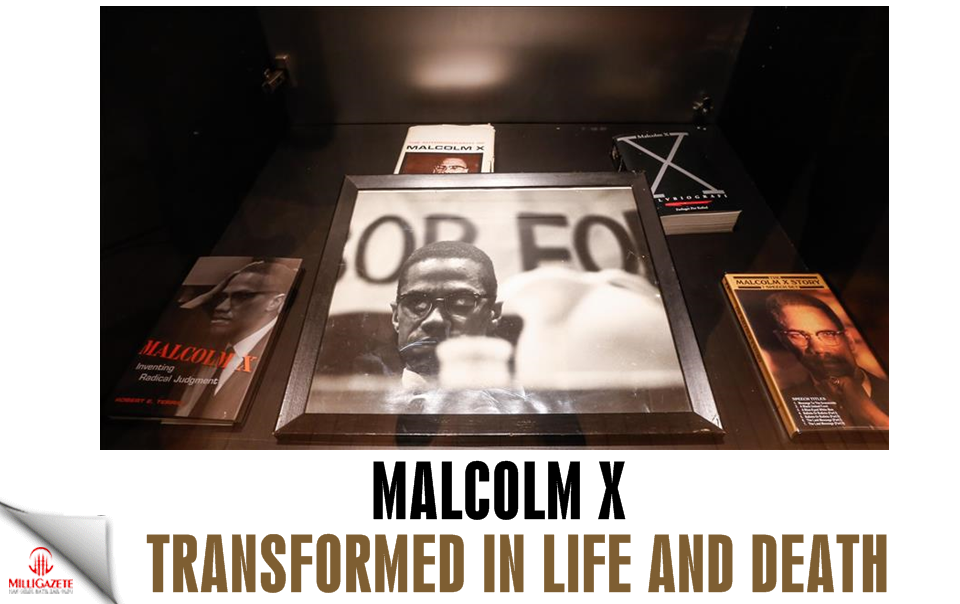 Malcolm X transformed in life and death