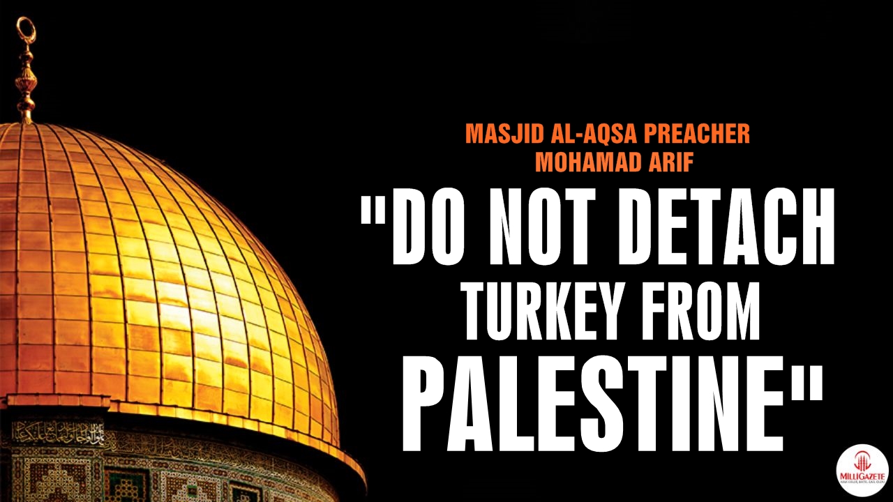 Masjid al-Aqsa preacher Muhammed Arif: 