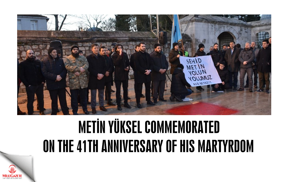 Metin Yüksel commemorated on the 41th anniversary of his martyrdom