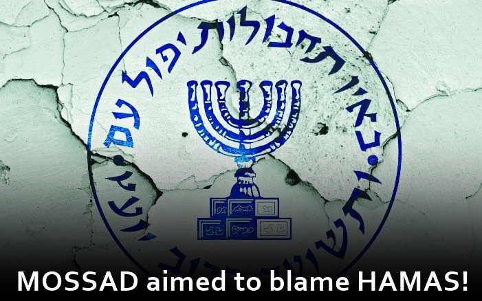 MOSSAD aimed to blame HAMAS!