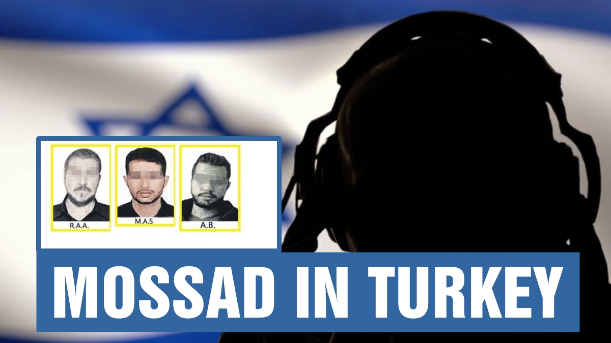 MOSSAD in Turkey!