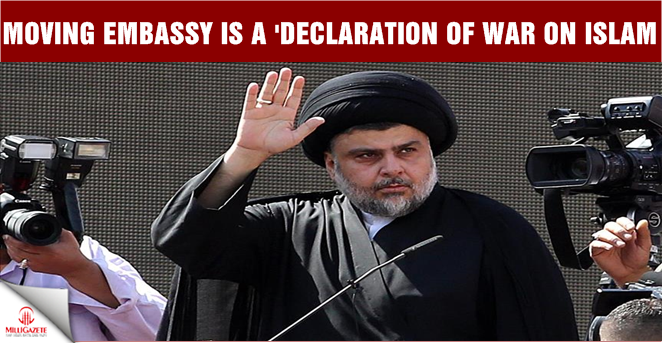 Moving embassy is a 'declaration of war on Islam'
