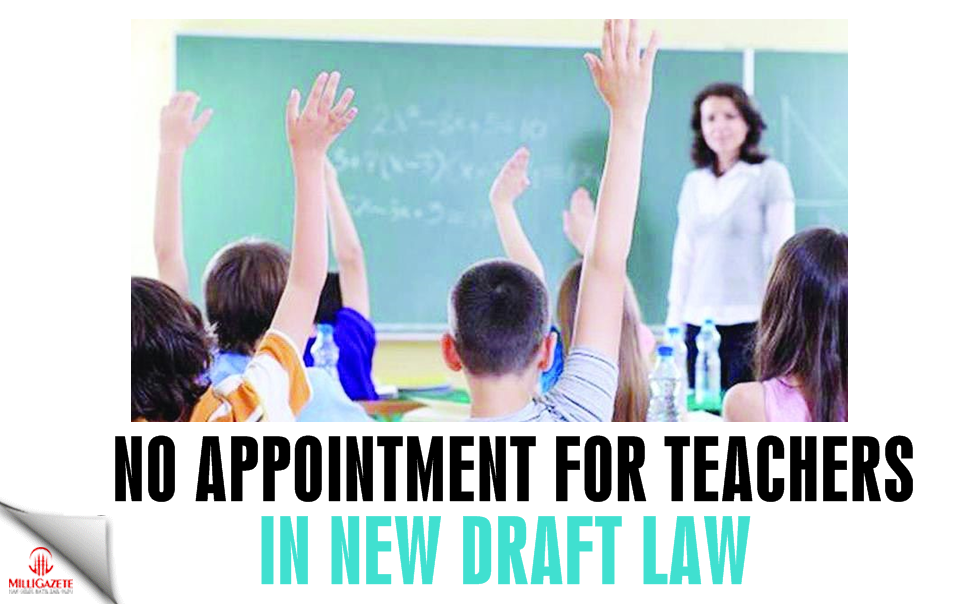 No appointment for teachers in new draft law