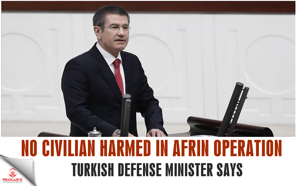 No civilian harmed in Afrin operation: Defense minister