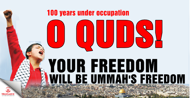 O Quds! Your freedom will be Ummah's freedom