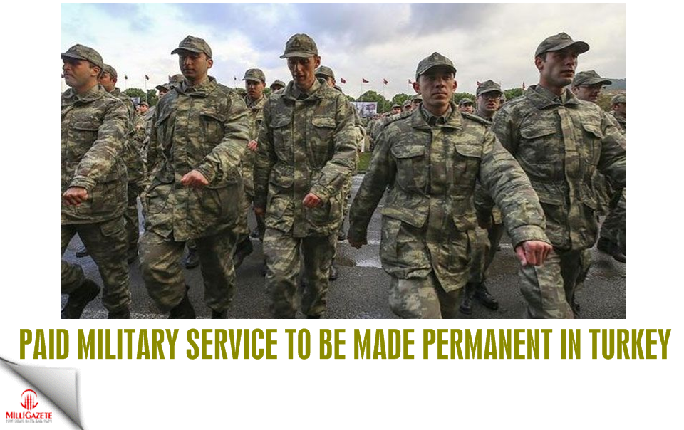 Paid military service to be made permanent in Turkey