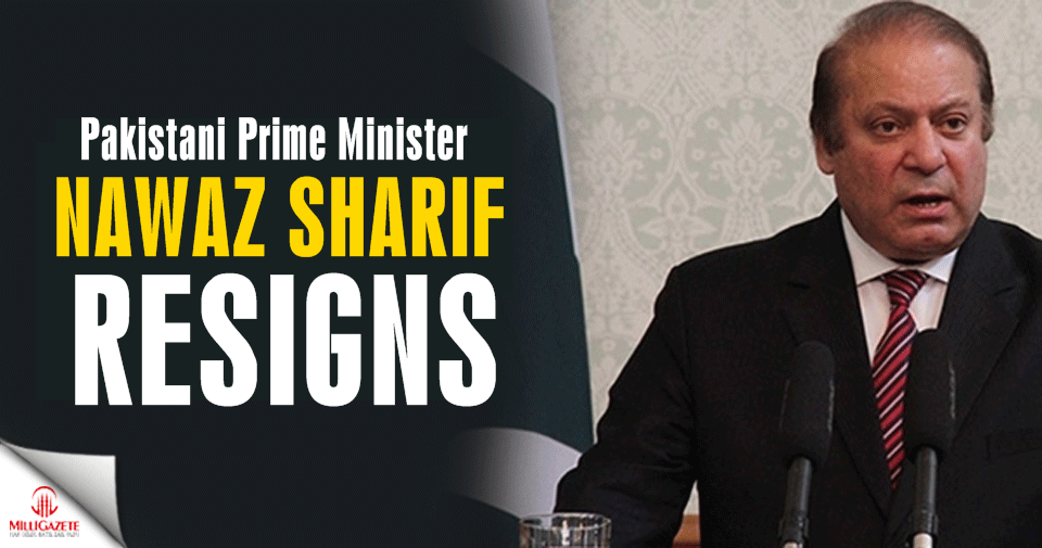 Pakistani Prime Minister Nawaz Sharif resigns