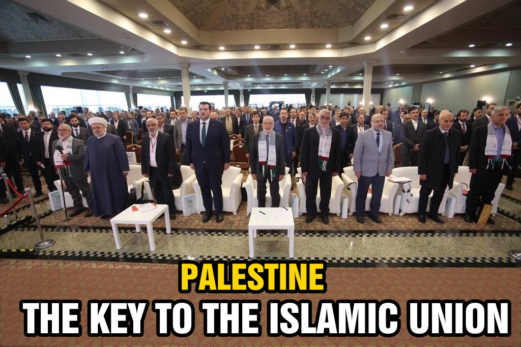 Palestine, the key to Islamic Union