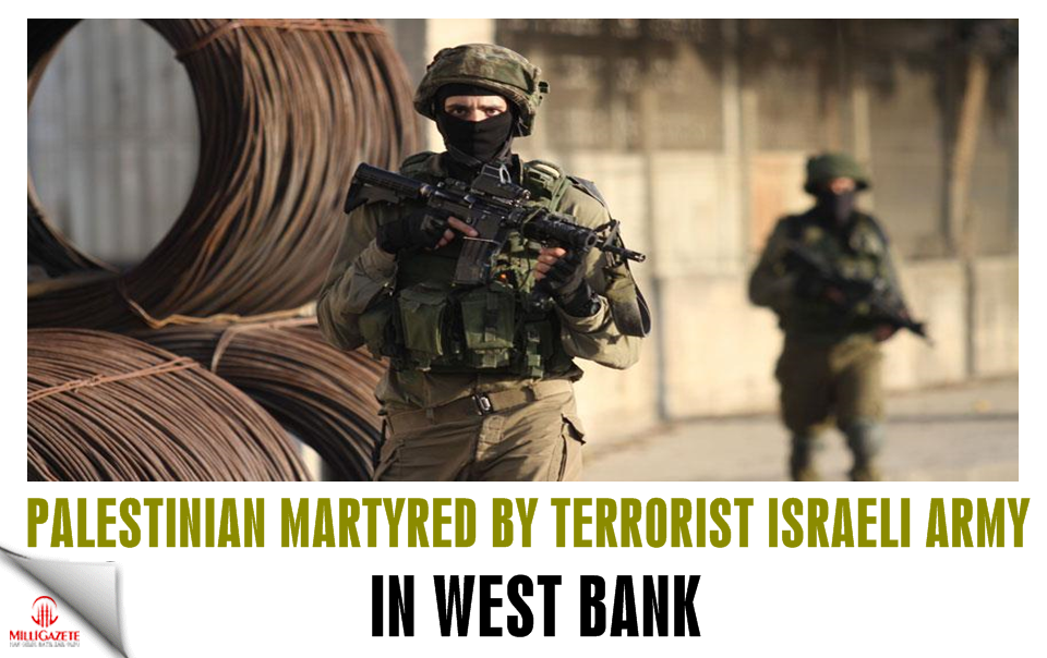 Palestinian martyred by terrorist Israeli army in West Bank