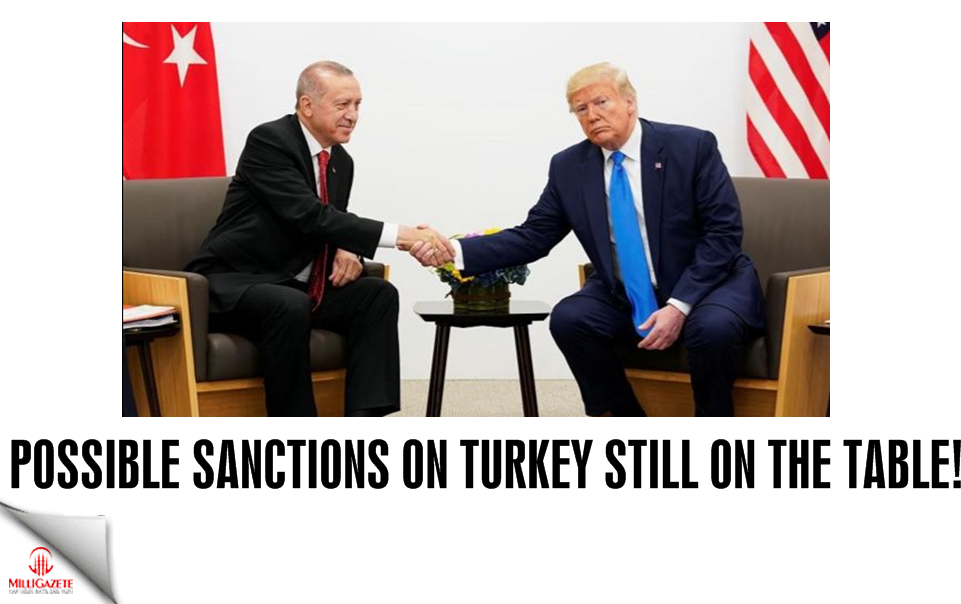 Possible sanctions on Turkey still on the table!