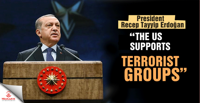 President Erdogan: The US supports terrorist groups