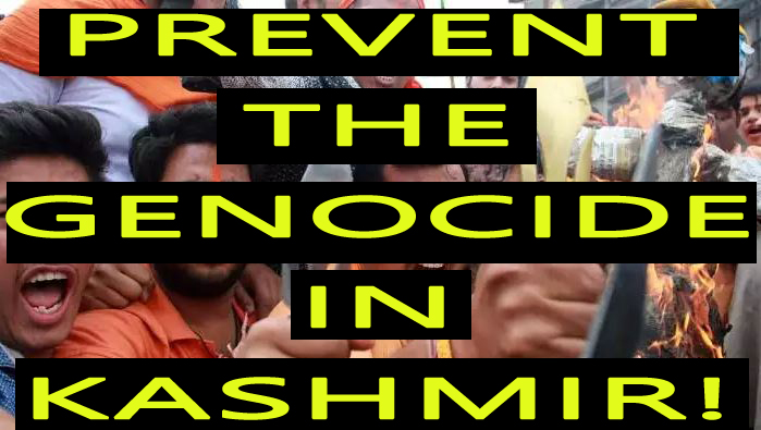 Prevent the genocide in Kashmir!