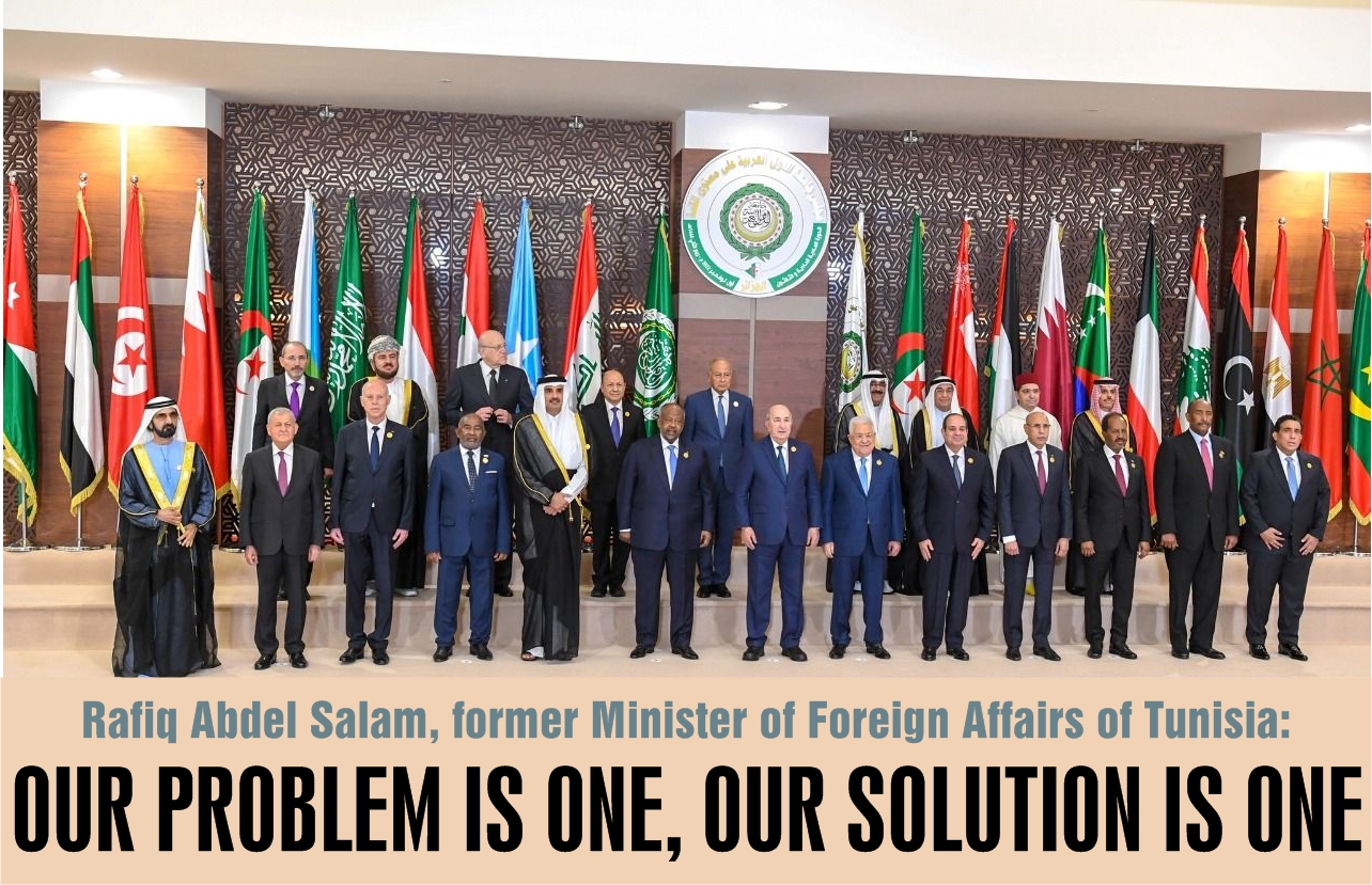 Rafiq Abdel Salam, former Minister of Foreign Affairs of Tunisia: 