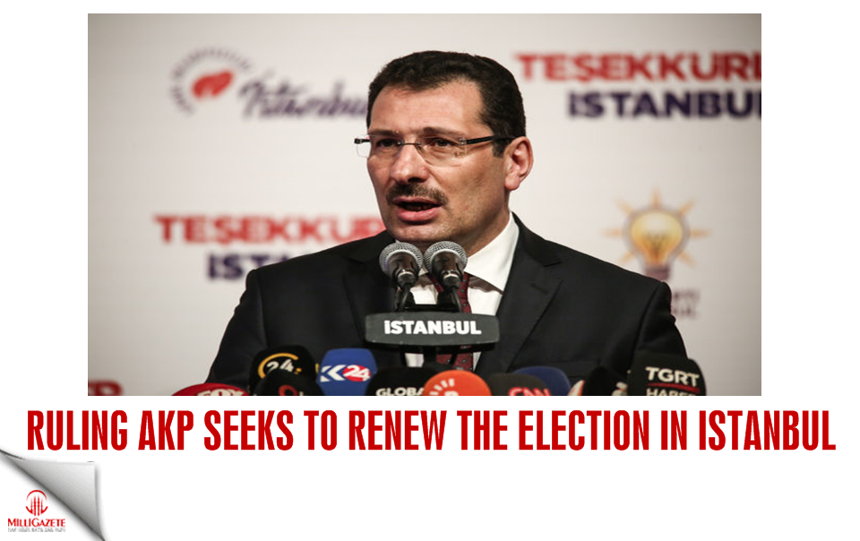Ruling AKP seeks to renew the election in Istanbul 