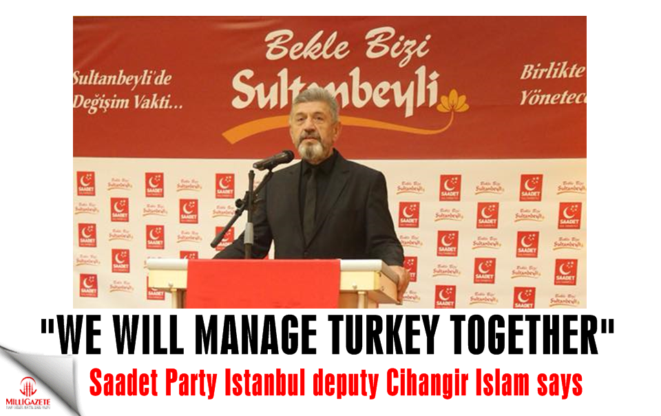 Saadet Party Istanbul deputy Islam: 