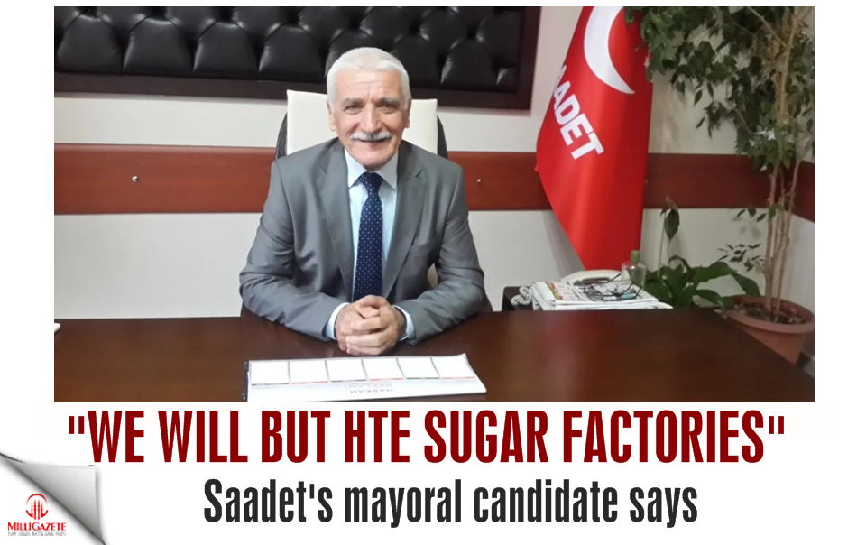 Saadet's mayoral candidate: 