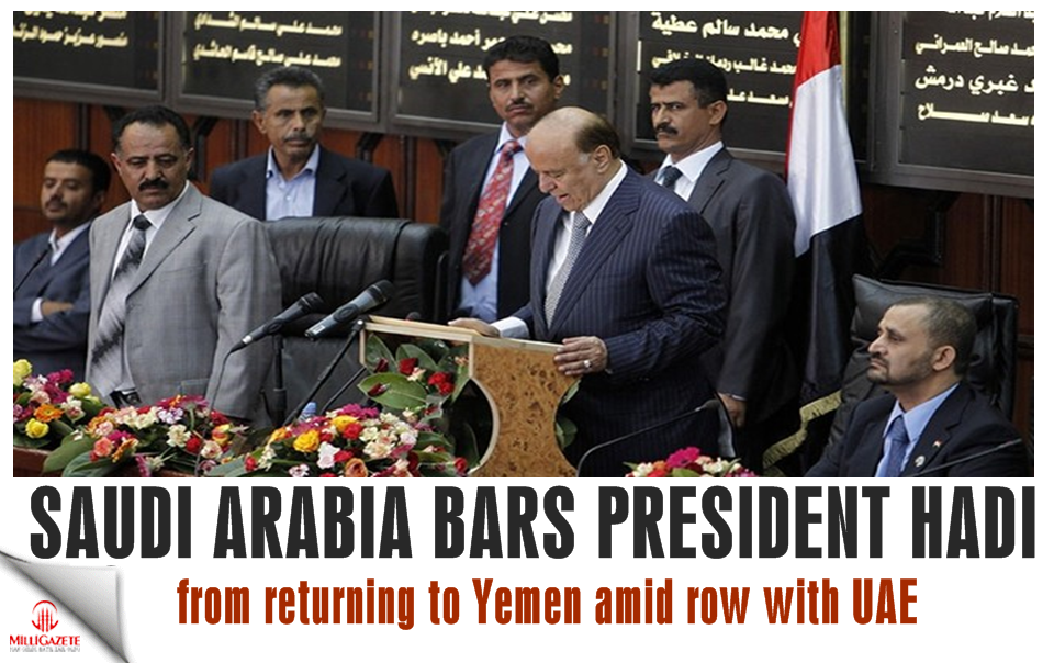 Saudi Arabia bars President Hadi from returning to Yemen amid row with UAE