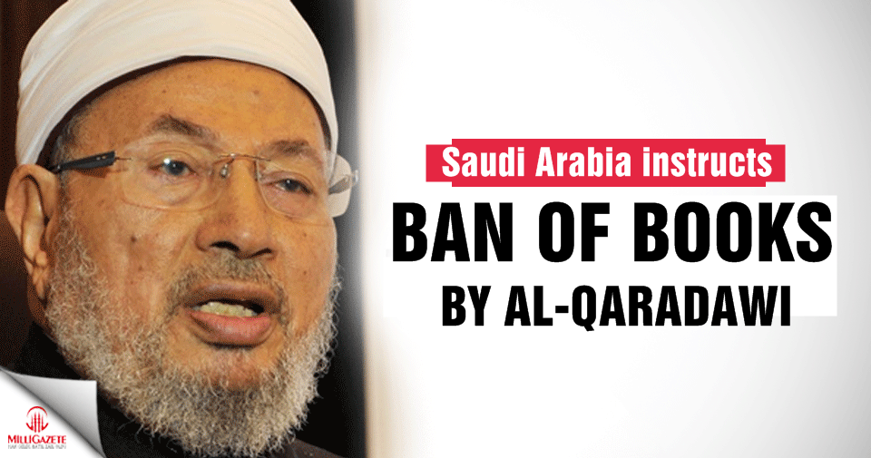 Saudi Arabia instructs ban of books by al-Qaradawi
