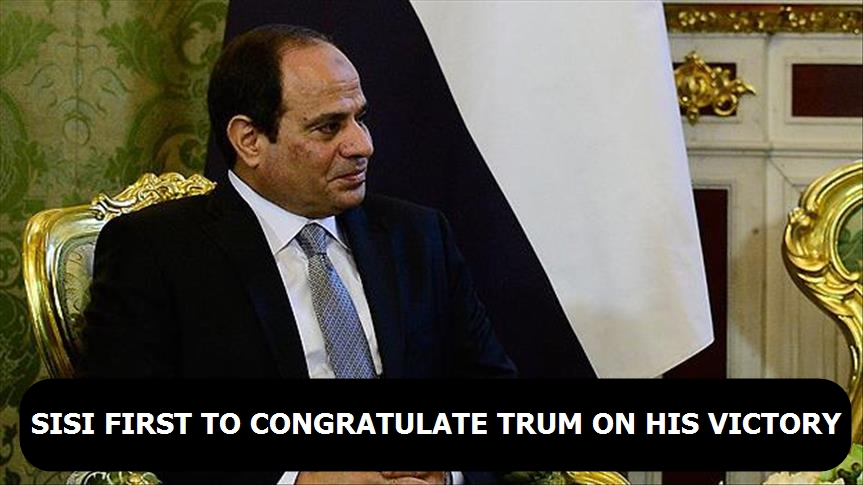 Sisi first to congratulate Trump on his victory