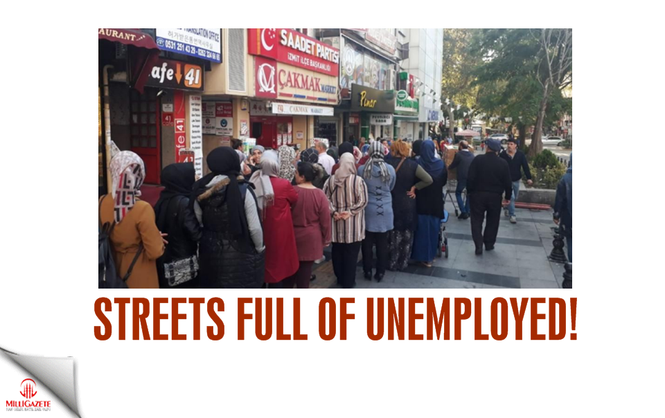 Streets full of unemployed
