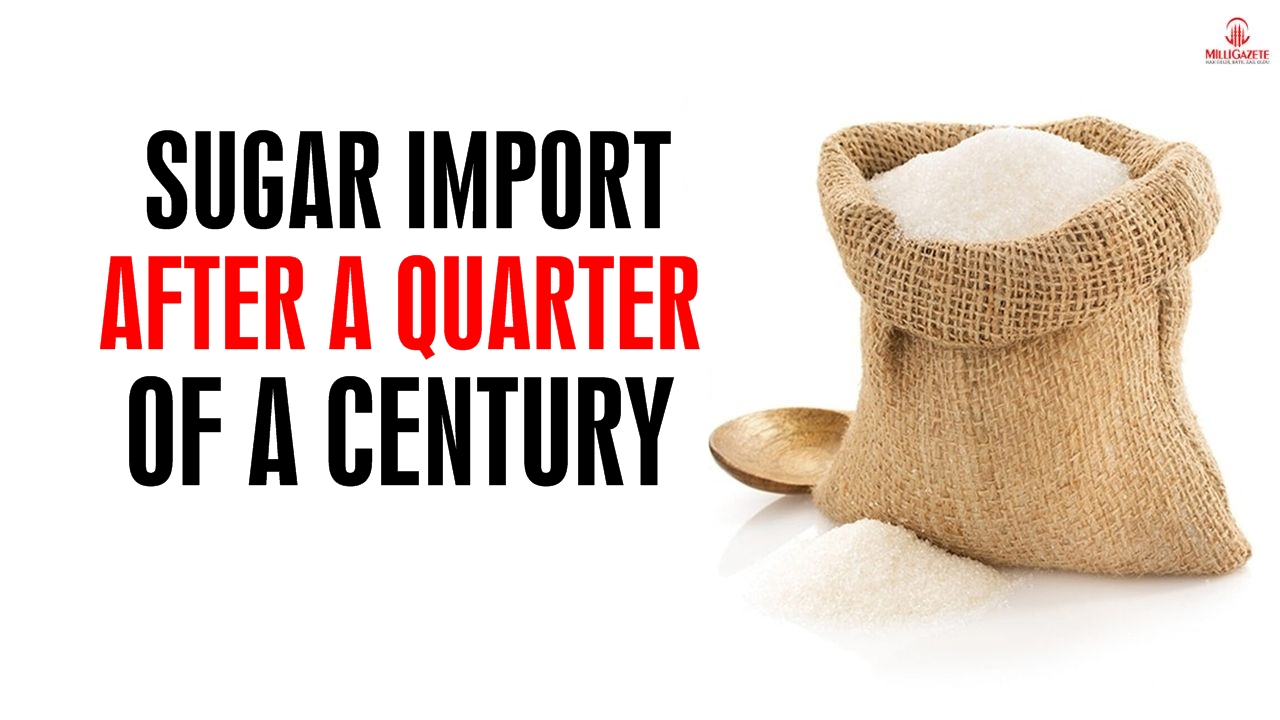 Sugar import after a quarter of a century!