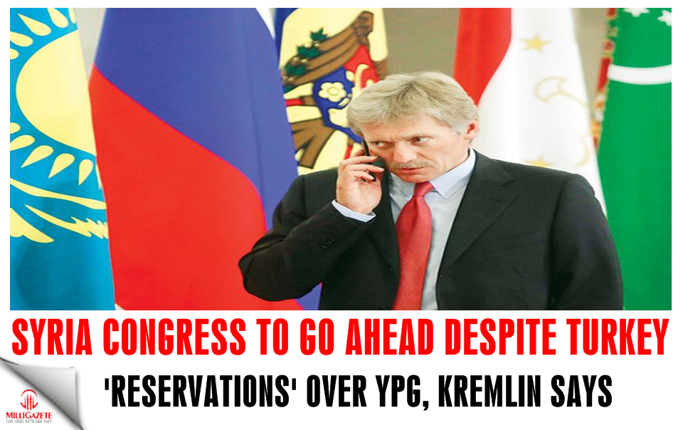 Syria congress to go ahead despite Turkey ‘reservations’ over YPG: Kremlin
