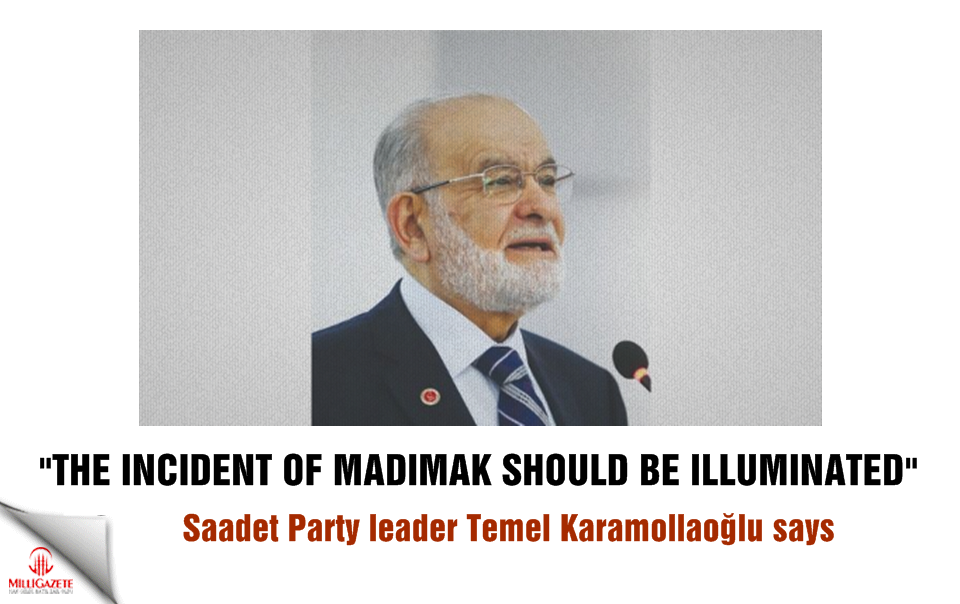 Temel Karamollaoğlu: The incident of Madımak should be illuminated