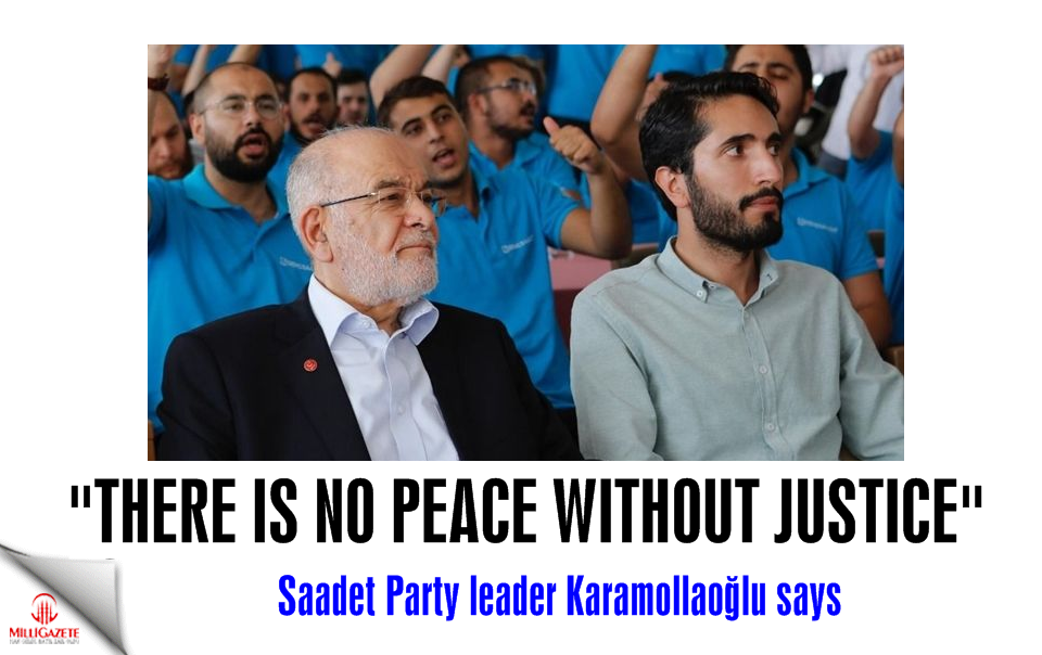 Temel Karamollaoğlu: There is no peace without justice