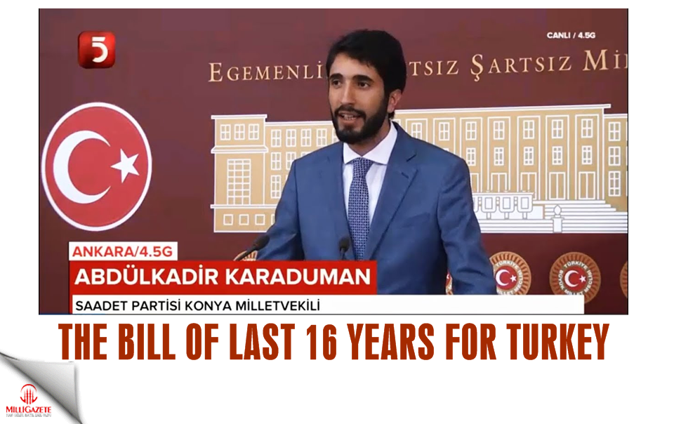 The bill of last 16 years for Turkey