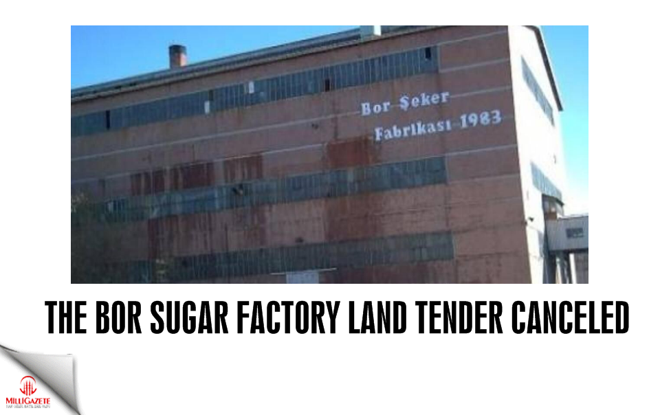 The Bor Sugar Factory land tender canceled