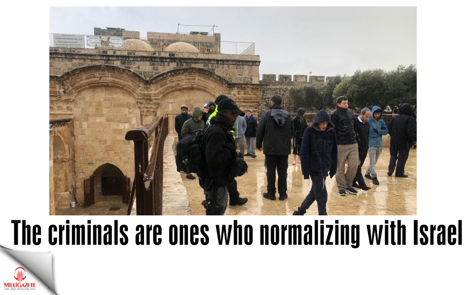The criminals are ones who normalizing with Israel