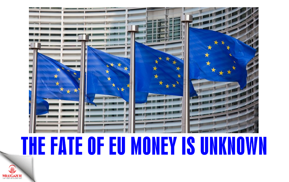 The fate of EU money is unknown