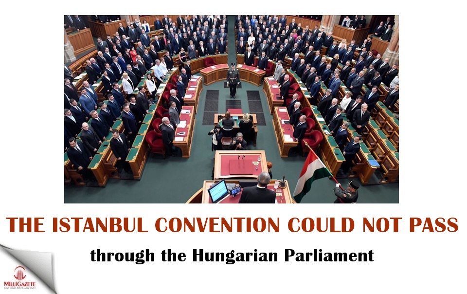 The Istanbul Convention could not pass through the Hungarian Parliament