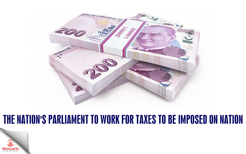 The nation's parliament to wok for taxes to be imposed on nation